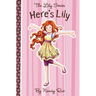 The Here's Lily