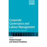 Corporate Governance and Labour Management: An International Comparison