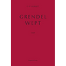 Grendel Wept