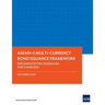 ASEAN+3 Multi-Currency Bond Issuance Framework: Implementation Guidelines for Cambodia