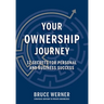 Your Ownership Journey: 12 Secrets For Personal And Business Success
