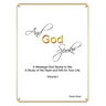 And God Spoke: A Message God Spoke to Me. a Study of His Heart and Will for Your Life. (Volume I)