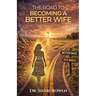 The Road to Becoming a Better Wife in 21 Days