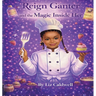 Reign Ganter and the Magic Inside Her