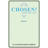 Chosen!: ...After the Yes