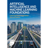 Artificial Intelligence and Machine Learning Foundations: Learning from Experience