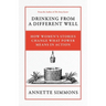 Drinking From a Different Well: How Women's Stories Change What Power Means in Action