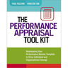 The Performance Appraisal Tool Kit: Redesigning Your Performance Review Template to Drive Individual and Organizational Change