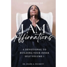 The Power of I AM Affirmations