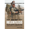Relentless: Dean Stott: from Special Operations to World Record Breaker