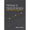 Pathway to Pastoral Ministry: First Steps for Young Men