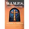 W.I.M.P.S. Don't Build Kingdoms