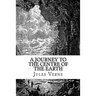 A Journey to the Centre of the Earth: The original edition