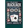 Playing Blackjack Like an Engineer (Hardcover)