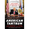 American Tantrum: The Donald J. Trump Presidential Archives