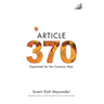 Article 370: Explained for the Common Man