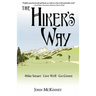 The Hiker's Way: Hike Smart. Live Well. Go Green.