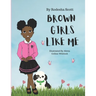 Brown Girls Like Me