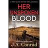 Her Unspoken Blood: An absolutely gripping thriller