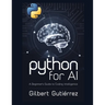 Python for AI: A Beginner's Guide to Coding Intelligence