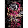 A Court of Wicked Fae: A Steamy Romantic Fantasy