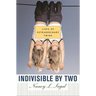 Indivisible by Two: Lives of Extraordinary Twins