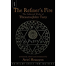The Refiner's Fire: The Collected Works of TheaurauJohn Tany
