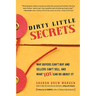 Dirty Little Secrets: Why buyers can't buy and sellers can't sell and what you can do about it