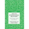 Italy in International Relations: The Foreign Policy Conundrum