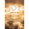 Joy: Believe in Hope and Live on Purpose