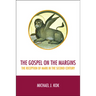 The Gospel on the Margins: The Reception of Mark in the Second Century