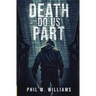 Death Do Us Part: A Gripping Domestic Crime Thriller