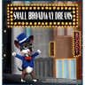 Small Broadway Dreams