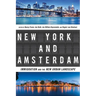New York and Amsterdam: Immigration and the New Urban Landscape