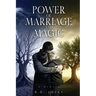 Power of Marriage and Magic