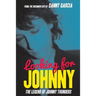 Looking For Johnny: The Legend of Johnny Thunders