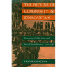 The Decline of Community in Zinacantan: Economy, Public Life, and Social Stratification, 1960-1987