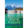 Blessings After Going Through The Valley
