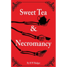 Sweet Tea & Necromancy
