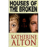 Houses of the Broken