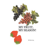 My Fruit, My Season!