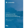 Applications of GIS and Remote Sensing in Soil Environment Monitoring