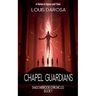 Chapel Guardians