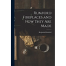 Rumford Fireplaces and How They are Made