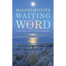Waiting on the Word: A Poem a Day for Advent, Christmas and Epiphany