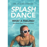 SplashDance: What a Feeling!: Aqua Fitness Meets Positive Psychology