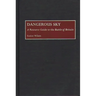 Dangerous Sky: A Resource Guide to the Battle of Britain
