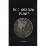 This American Planet