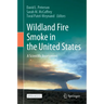 Wildland Fire Smoke in the United States: A Scientific Assessment