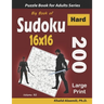 Big Book of Sudoku 16x16: 200 Hard Puzzles (Large Print)